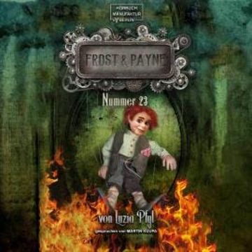 Nummer 23 - Frost & Payne, Band 8 (ungekürzt) audiobook, Luzia Pfyl
