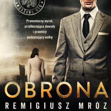 Obrona. Joanna Chyłka. Tom 18, Remigiusz Mróz