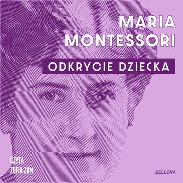 Odkrycie dziecka audiobook, Maria Montessori