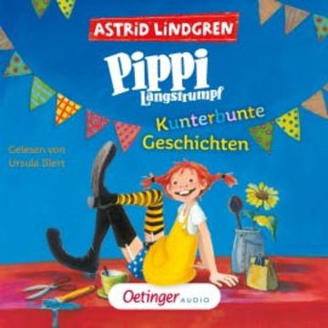 Pippi Langstrumpf. Kunterbunte Geschichten audiobook, Astrid Lindgren