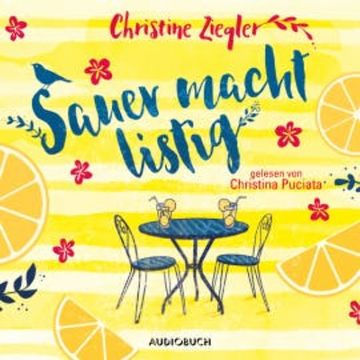 Sauer macht listig (ungekürzt) audiobook, Christine Ziegler