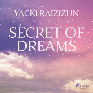 Secret of Dreams audiobook, Yacki Raizizun