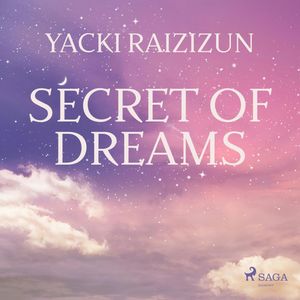 Secret of Dreams, Yacki Raizizun