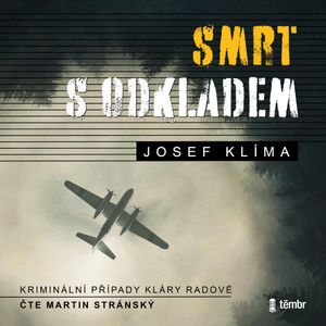 Smrt s odkladem, Josef Klíma