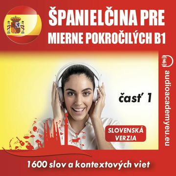 Španielčina pre mierne pokročilých B1, časť 1 audiobook, Tomáš Dvořáček