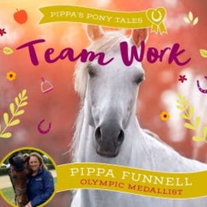Team Work, Pippa Funnell