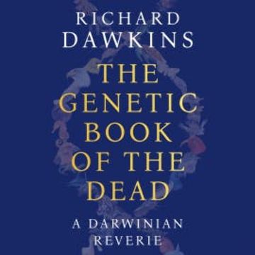 The Genetic Book of the Dead audiobook, Richard Dawkins