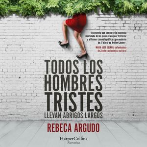 Todos los hombres tristes, Rebeca Argudo