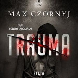 Trauma, Max Czornyj