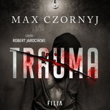 Trauma audiobook, Max Czornyj