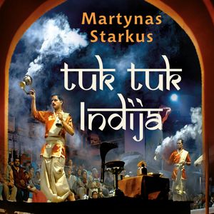 Tuk tuk Indija, Martynas Starkus