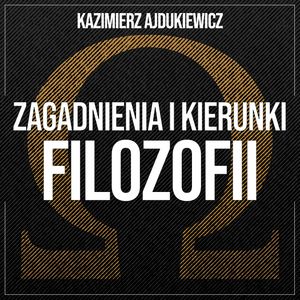 Zagadnienia i kierunki filozofii. Teoria poznania i metafizyka, Kazimierz Ajdukiewicz