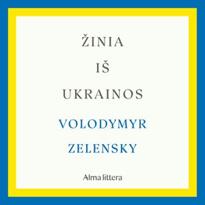 ŽINIA IŠ UKRAINOS, Volodymyr Zelensky
