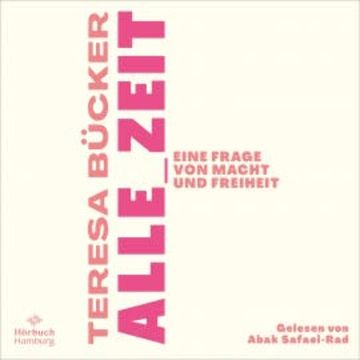 Alle_Zeit audiobook, Teresa Bücker