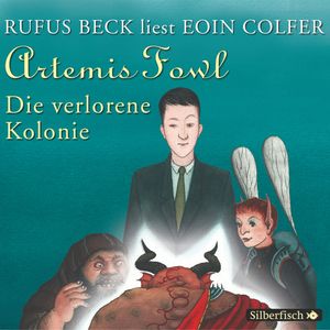 Artemis Fowl - Die verlorene Kolonie, Eoin Colfer