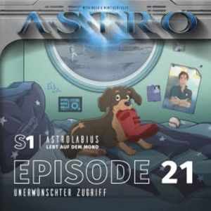 ASTRO S1 - Episode 21 - Unerwünschter Zugriff, Martin Wintersberger