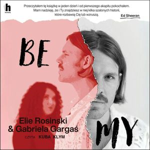 BeMy, Elie Rosinski, Gabriela Gargaś