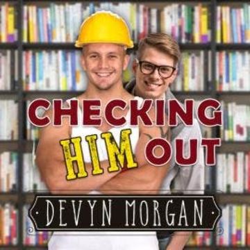 Checking Him Out (Unabridged) audiobook, Devyn Morgan