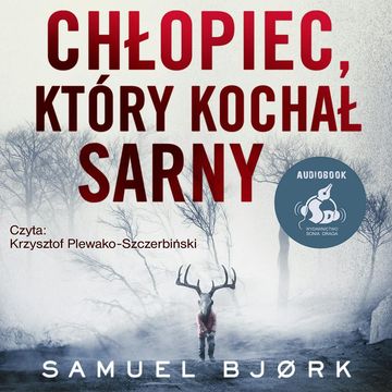 Chłopiec, który kochał sarny, Samuel Bjørk