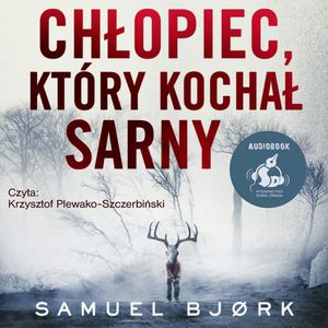 Chłopiec, który kochał sarny, Samuel Bjørk