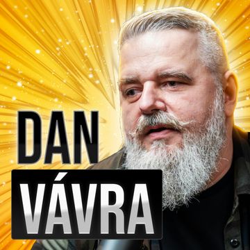 Dan Vávra: Peníze z Kingdom Come jsem znásobil. Do všeho kecám už od mala. audiobook, Vojta Žižka