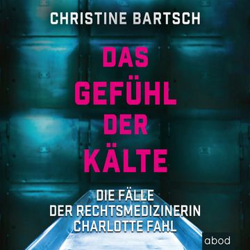 Das Gefühl der Kälte audiobook, Christine Bartsch