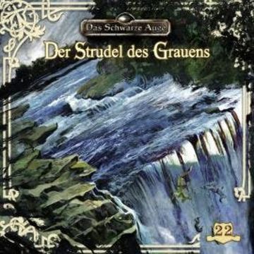 Das schwarze Auge, Folge 22: Der Strudel des Grauens audiobook, Kristina Lohfeldt