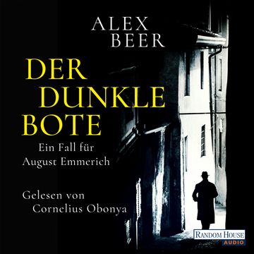 Der dunkle Bote - Ein Fall für August Emmerich audiobook, Alex Beer