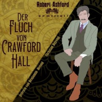 Der Fluch von Crawford Hall audiobook, Christian Huyeng