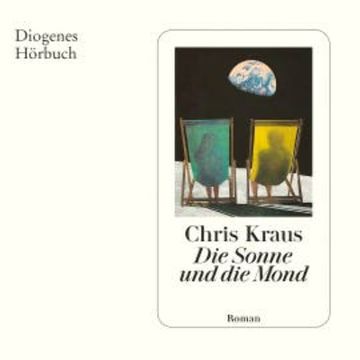 Die Sonne und die Mond audiobook, Chris Kraus