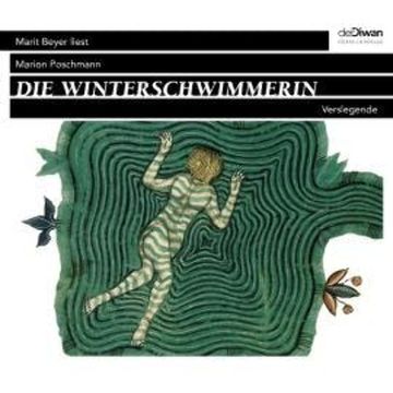 Die Winterschwimmerin - Verslegende (ungekürzt) audiobook, Marion Poschmann