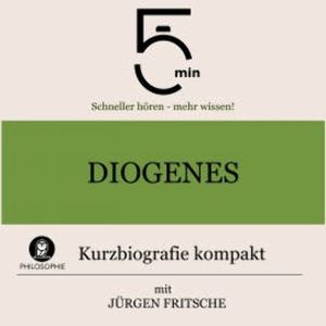 Diogenes: Kurzbiografie kompakt, 5 Minuten