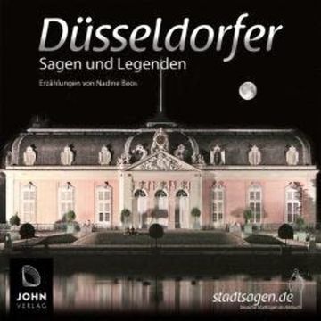 Düsseldorfer Sagen und Legenden audiobook, Nadine Boos
