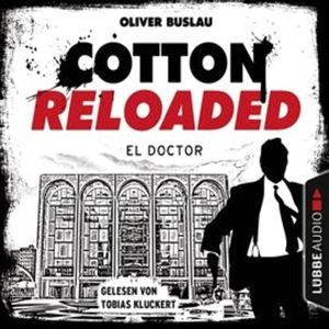 El Doctor (Cotton Reloaded 46), Oliver Buslau