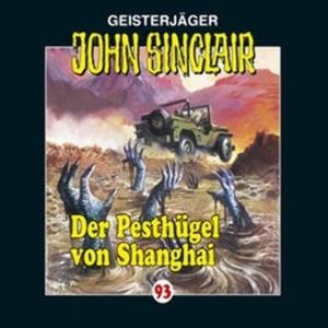 Der Pesthügel von Shanghai (John Sinclair 93), Jason Dark
