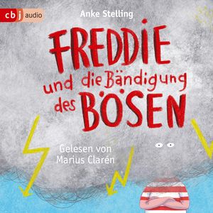 Freddie und die Bändigung des Bösen, Anke Stelling