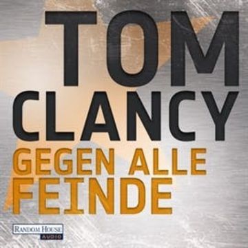 Gegen alle Feinde audiobook, Tom Clancy