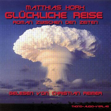 Glückliche Reise audiobook, Matthias Horx