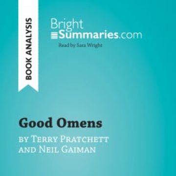 Good Omens by Terry Pratchett and Neil Gaiman (Book Analysis) audiobook, Bright Summaries