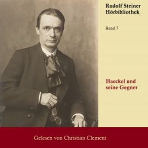Haeckel und seine Gegner, Rudolf Steiner