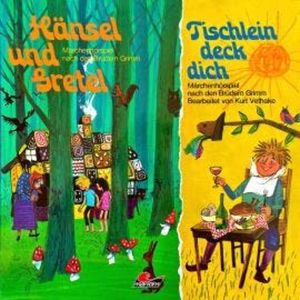 Hänsel und Gretel / Tischlein deck dich, Brüder Grimm, Kurt Vethake