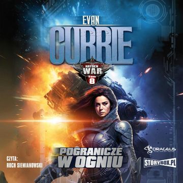 Hayden War. Tom 8. Pogranicze w ogniu audiobook, Evan Currie