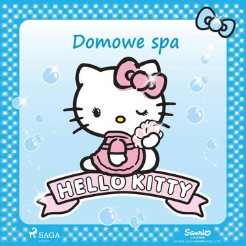 Hello Kitty - Domowe spa audiobook, Sanrio