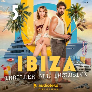 Ibiza. Thriller all inclusive. Odcinek 5 audiobook, Paulina Lewicka