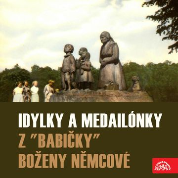 Idylky a medailónky z "Babičky" audiobook, Božena Němcová
