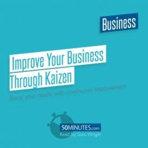 Improve Your Business Through Kaizen, 50minutes