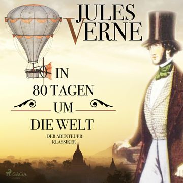 In 80 Tagen um die Welt - Der Abenteuer-Klassiker audiobook, Jules Verne.