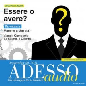Italienisch lernen Audio - Haben oder sein?, Spotlight Verlag