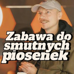 Jakub Skorupa: Zabawa do smutnych piosenek - s2e10 [110], Artur Rawicz