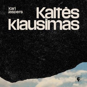 KALTĖS KLAUSIMAS, Karl Jaspers